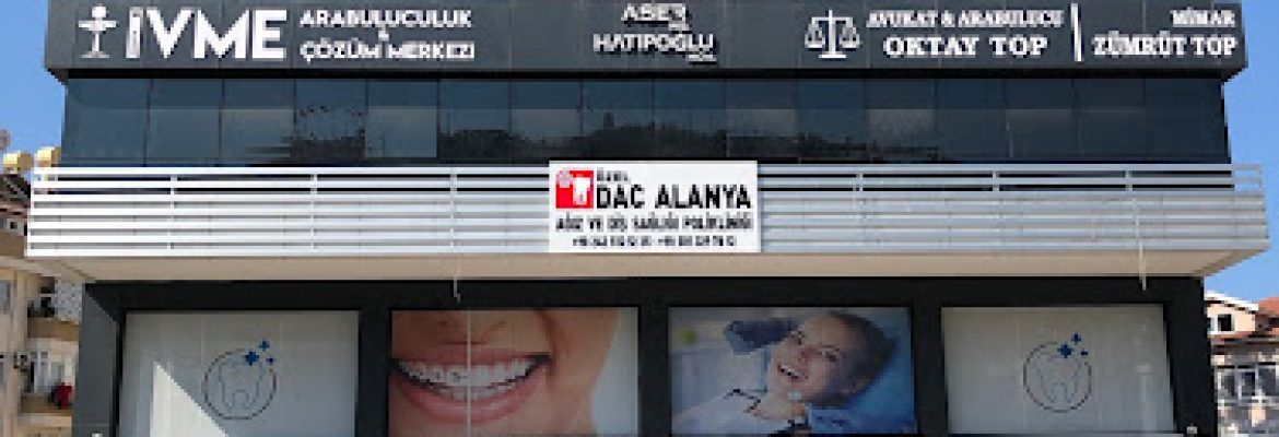 DAC – Alanya Ağız ve Diş Sağlığı Polikliniği