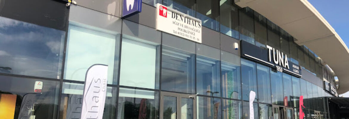 Denthaus Ağız ve Diş Sağlığı Polikliniği – Ankara
