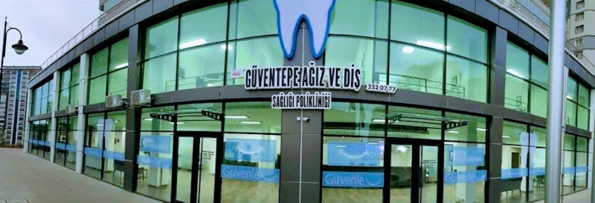 Özel Güventepe Ağız Ve Diş Sağlığı Polikliniği